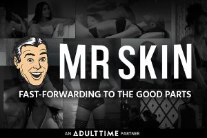Adult Time and Mr. Skin