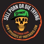 SELL PORN OR DIE TRYING