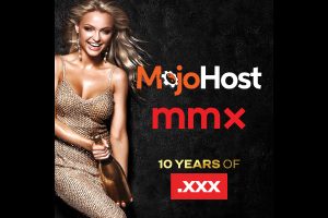 MMX and MojoHost Celebrate 10 Years of .XXX