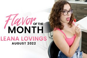 Leana Lovings is Nubiles' August "Flavor of the Month"