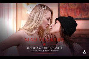 Kendra James and Indica Monroe in "Mad Fuckers: Robbed of her Dignity"
