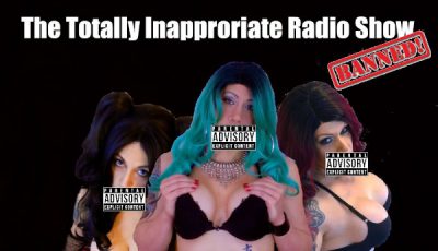 The Totally Inappropriate Radio Show