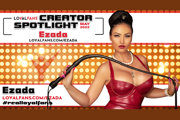 YNOT Ezada Sinn Named Loyalfans Featured Creator for May YNOT 