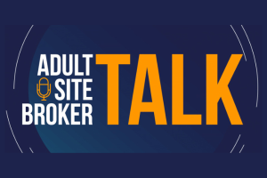 Adult Site Broker Talk