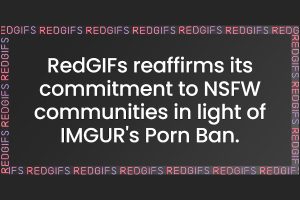 RedGIFs "reaffirms commitment to NSFW communities"