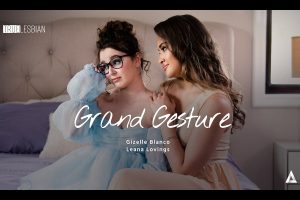 Leanna Lovings and Gizelle Blanco in "Grand Gesture" from True Lesbian and AdultTime.com