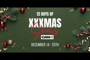 CAM4 & FAN5's 12 Girls of XXXMAS and Live Show Countdown Has Begun
