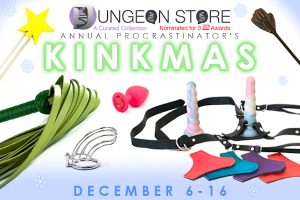 The Dungeon Store "Procrastinator's Kinkmas Sale" Dec. 6-16