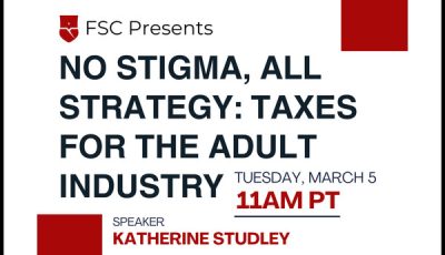 FSC to Offer Tax Webinar for the Adult Industry, Tues. March 5