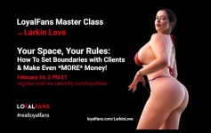 LoyalFans, Larkin Love Announce Feb. Master Class, “Your Space, Your Rules”