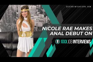 Nicole Rae Makes Anal Debut on XXXJobInterviews.com