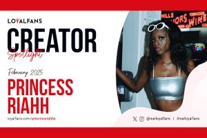 PrincessRiahhX Named LoyalFans' 'Featured Creator' for February