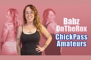 Babz OnTheRox Makes Her ChickPass Debut